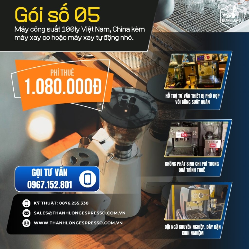 Gói thuê máy pha cà phê công suất 100 ly kèm máy xay