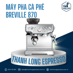 Máy pha cà phê Breville 870